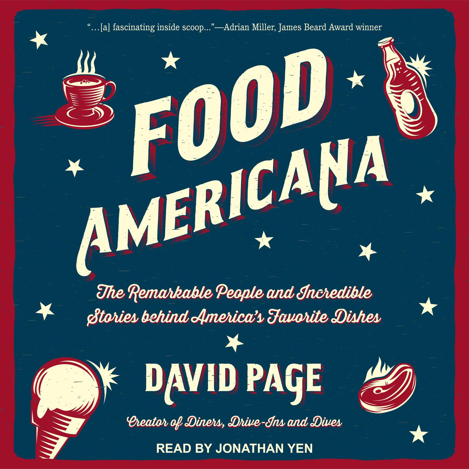 Food Americana: The Remarkable People and Incredible Stories behind Americas Favorite Dishes Audiobook, by David Page
