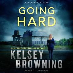 Going Hard Audiobook, by Kelsey Browning