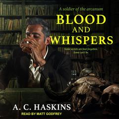 Blood and Whispers Audiobook, by A.C. Haskins