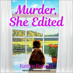 Murder, She Edited Audiobook, by Kaitlyn Dunnett