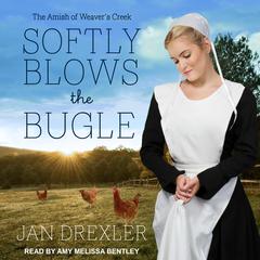 Softly Blows the Bugle Audiobook, by Jan Drexler
