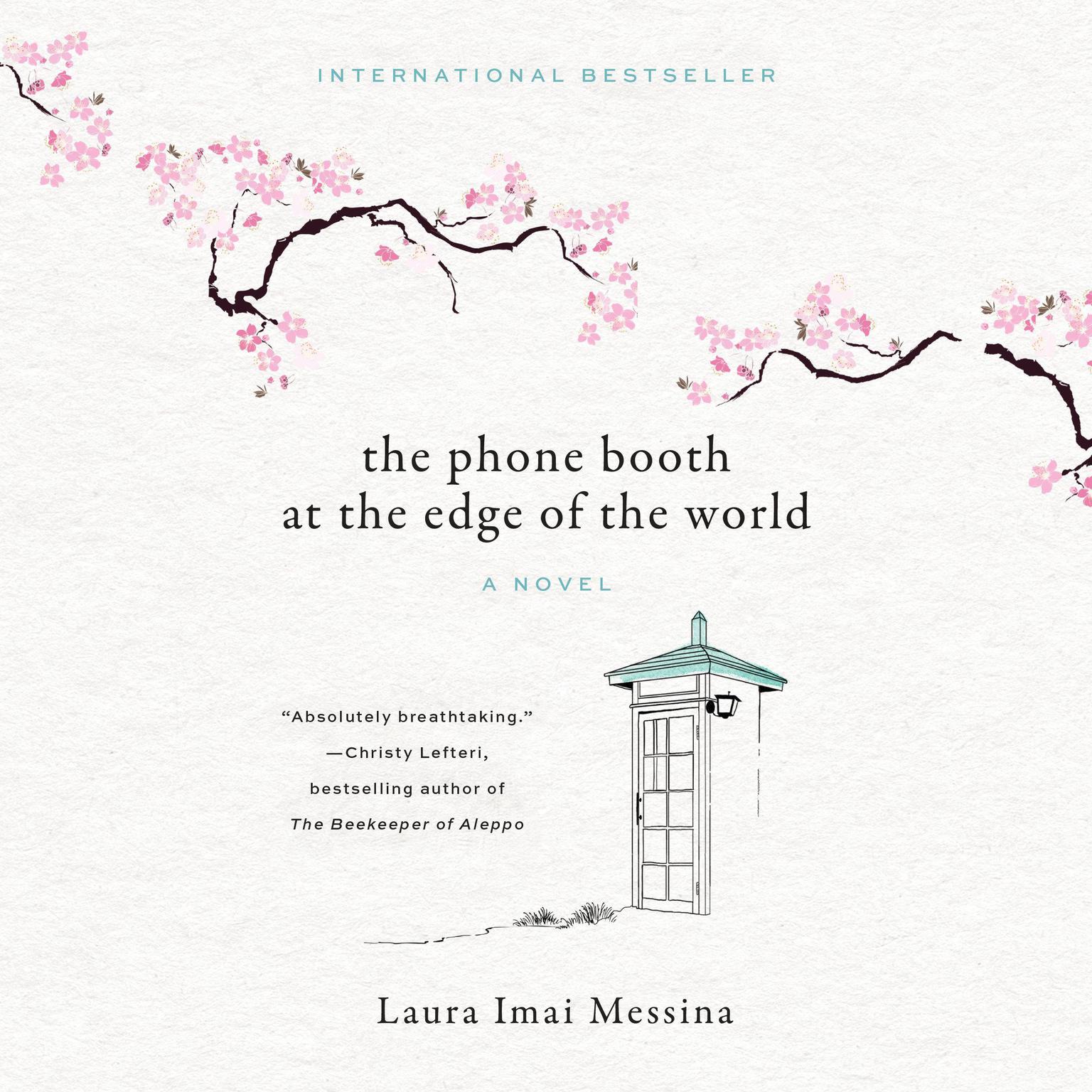 The Phone Booth at the Edge of the World: A Novel Audiobook, by Laura Imai Messina