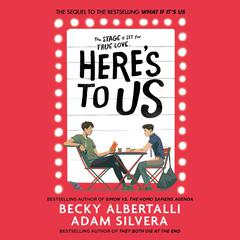 Heres To Us Audiobook, by Becky Albertalli