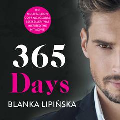 365 Days: 365 Dni Audiobook, by Blanka Lipińska