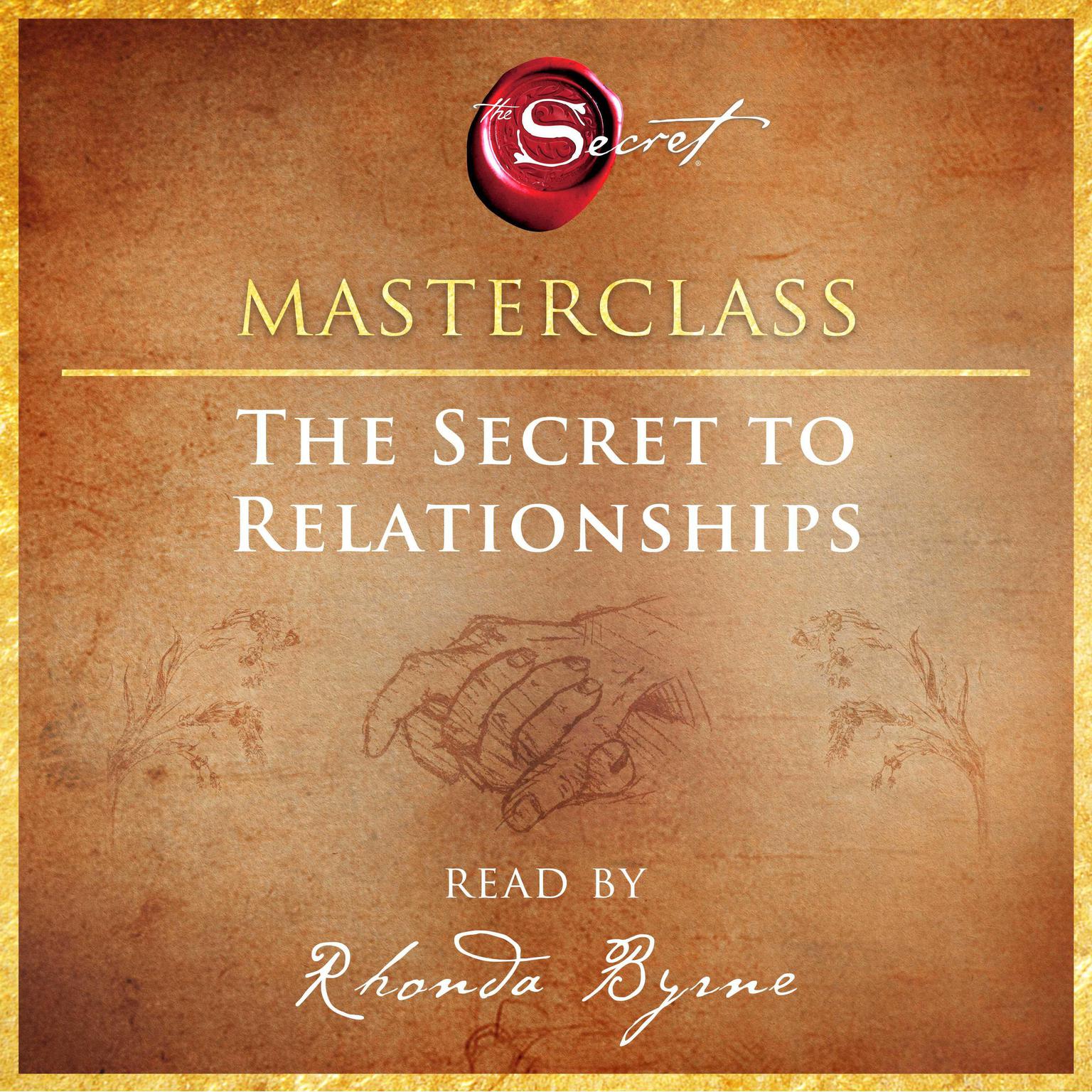 The Secret to Relationships Masterclass Audiobook, by Rhonda Byrne