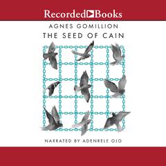 The Seed of Cain Audiobook, by Agnes Gomillion