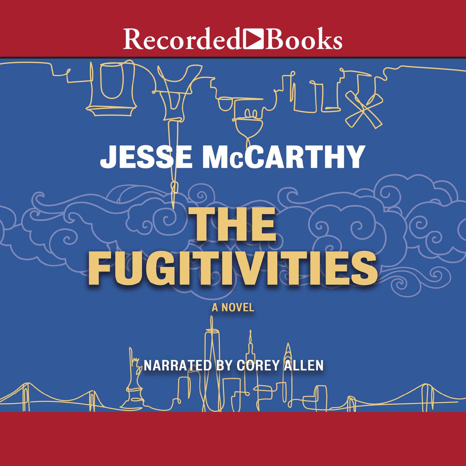 The Fugitivities Audiobook, by Jesse McCarthy