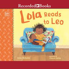 Lola Reads to Leo Audiobook, by Anna McQuinn