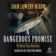 A Dangerous Promise Audiobook, by Joan Lowery Nixon