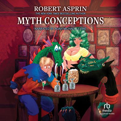 Myth Conceptions Audiobook, by Robert Asprin