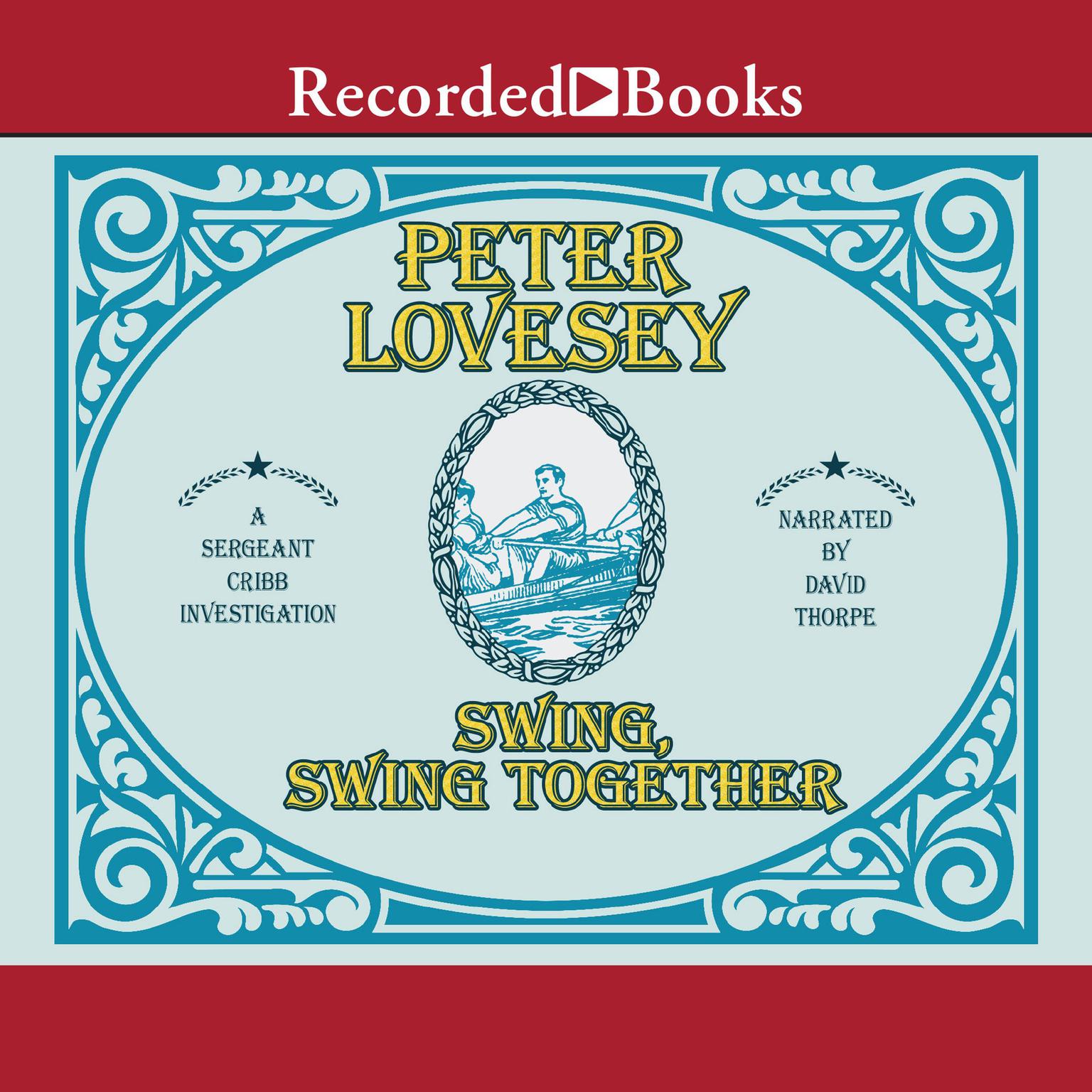 Swing, Swing Together Audiobook, by Peter Lovesey