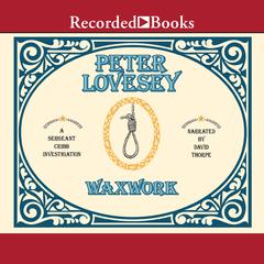 Waxwork Audiobook, by Peter Lovesey
