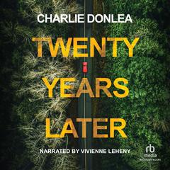 Twenty Years Later Audiobook, by Charlie Donlea