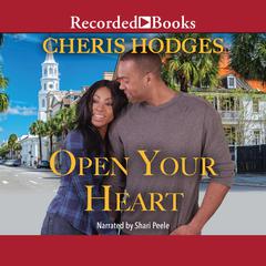 Open Your Heart Audiobook, by Cheris Hodges