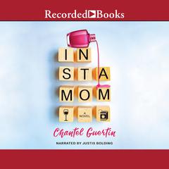 Instamom: A Novel Audiobook, by Chantel Guertin