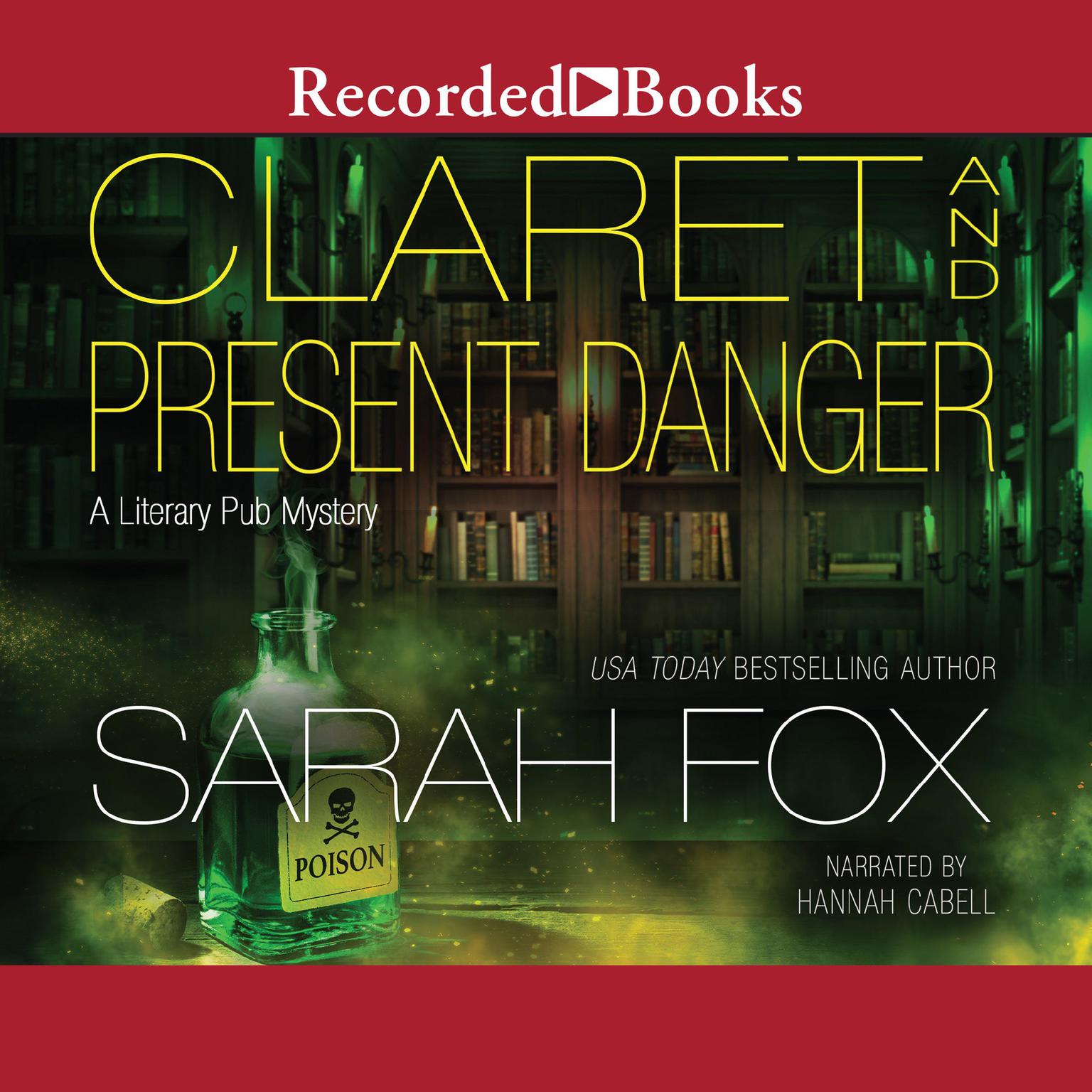 Claret and Present Danger Audiobook, by Sarah Fox