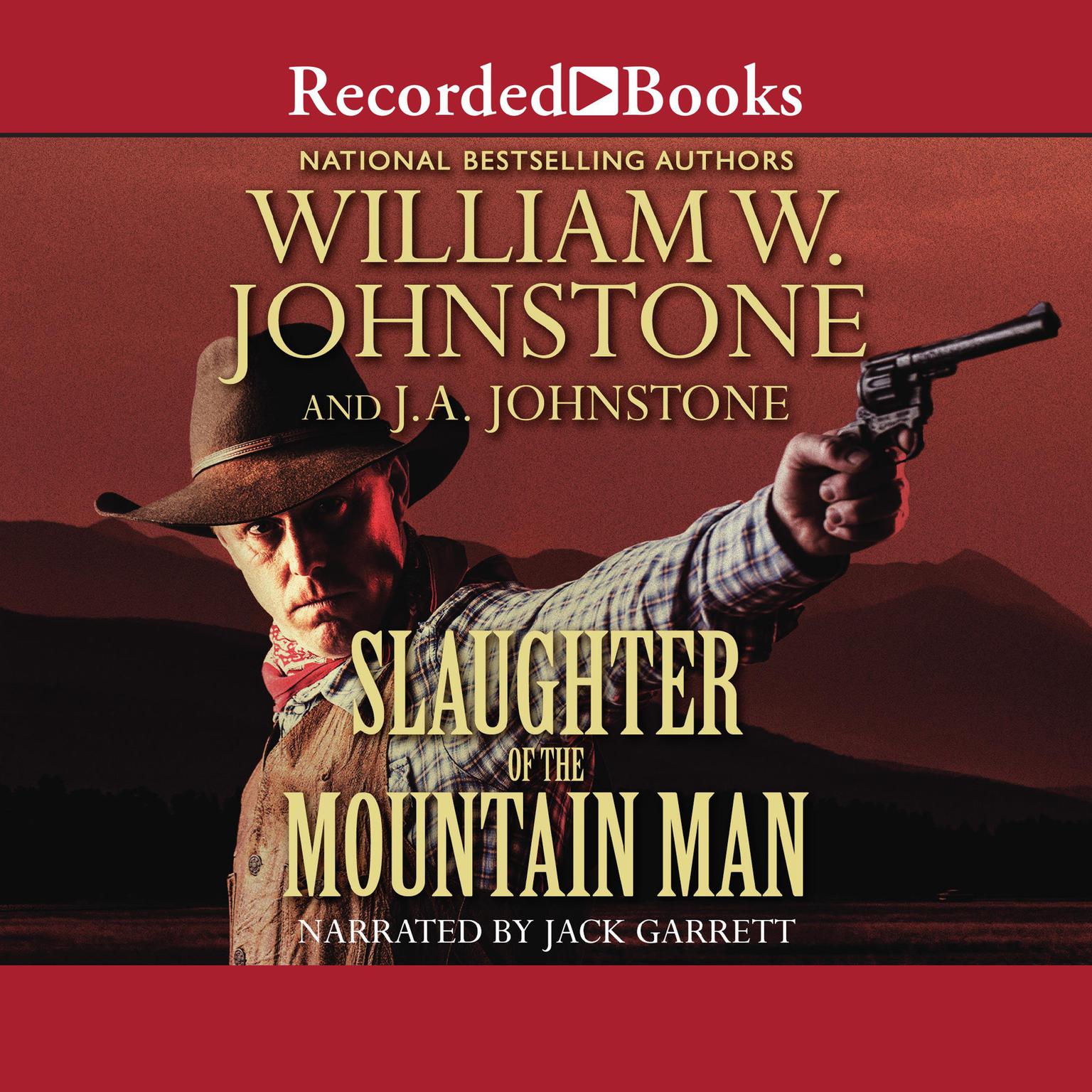 Slaughter of the Mountain Man Audiobook, by J. A. Johnstone