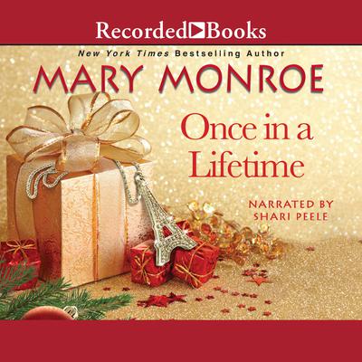 Once in a Lifetime Audiobook, by Mary Monroe