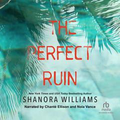 The Perfect Ruin Audiobook, by Shanora Williams