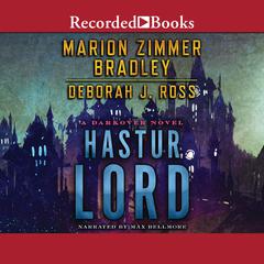 Hastur Lord: A Novel of Darkover Audiobook, by Marion Zimmer Bradley