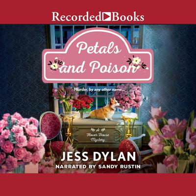 Petals and Poison Audiobook, by Jess Dylan
