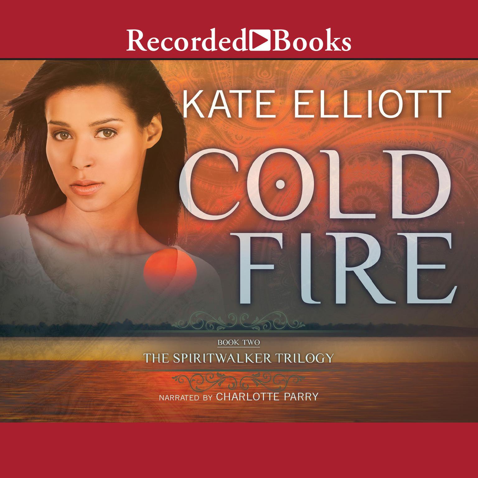 Cold Fire International Edition Audiobook, by Kate Elliott
