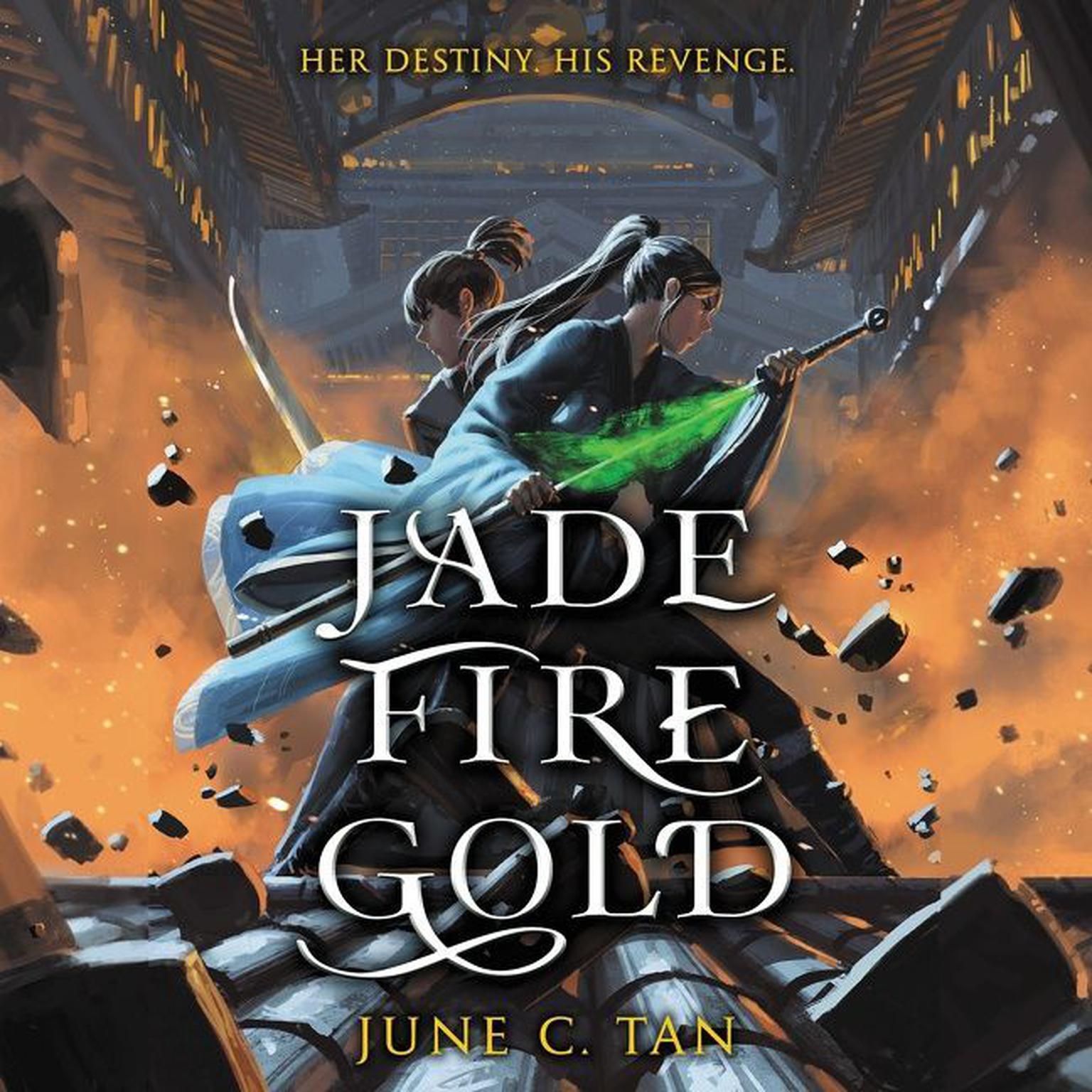Jade Fire Gold Audiobook, by June C. Tan