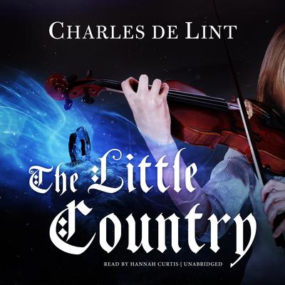 The Little Country Audiobook, by Charles de Lint