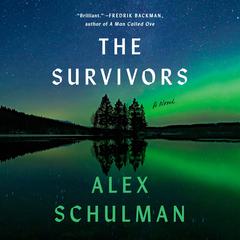 The Survivors: A Novel Audiobook, by Alex Schulman