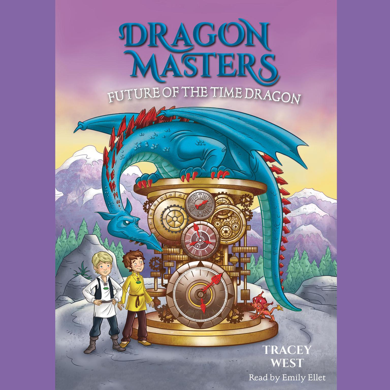 Future of the Time Dragon: A Branches Book (Dragon Masters #15) Audiobook, by Tracey West
