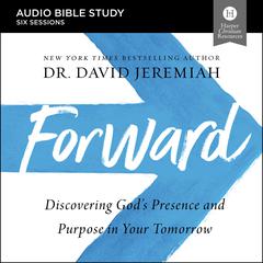 Forward: Audio Bible Studies Audiobook, by David Jeremiah