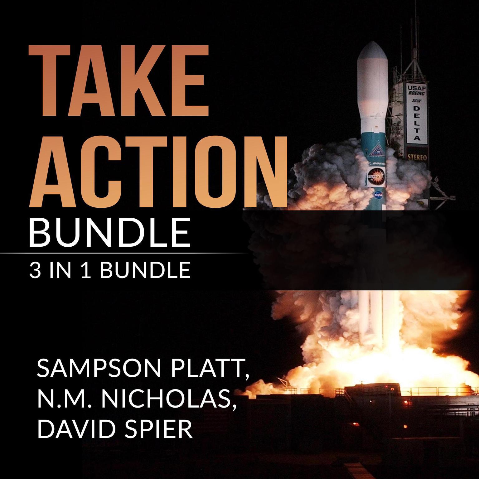 Take Action Bundle:: 3 in 1 Bundle, Art of Taking Action, Master Your Motivation, and Getting Things Done  Audiobook, by N.M. Nicholas