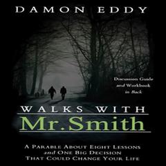 Walks with Mr. Smith Audiobook, by Damon Eddy