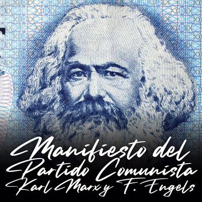Manifiesto del Partido Comunista Audiobook, by Karl Marx y F. Engels