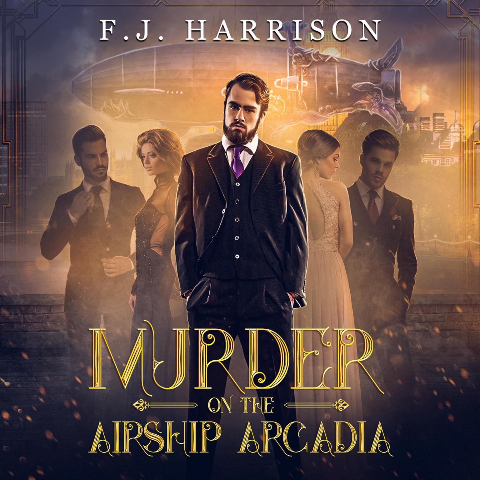 Murder on the Airship Arcadia Audiobook, by FJ Harrison