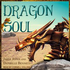 Dragon Soul Audiobook, by Danielle Bennett