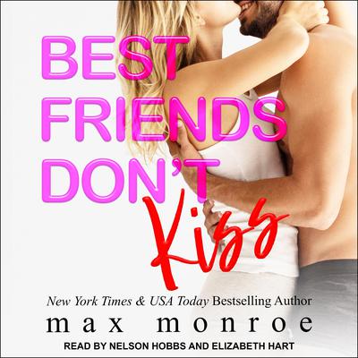 Best Friends Don't Kiss Audiobook, by Max Monroe
