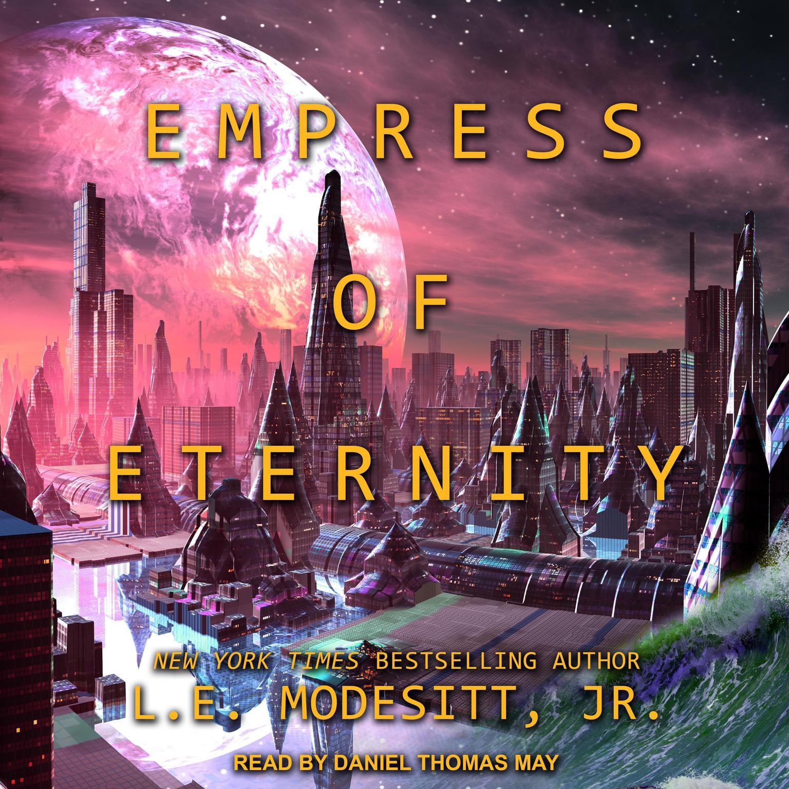 Empress of Eternity Audiobook, by L. E. Modesitt