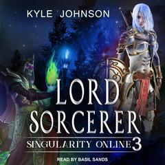 Lord Sorcerer Audiobook, by Kyle Johnson