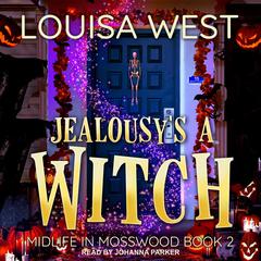 Jealousy's a Witch Audiobook, by Louisa West