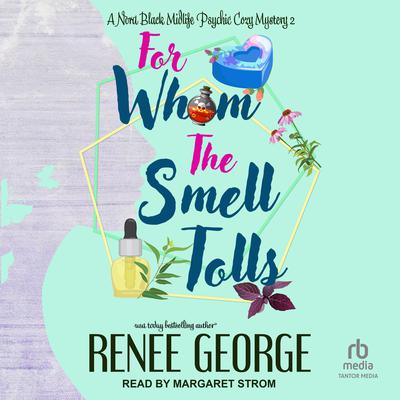 For Whom the Smell Tolls Audiobook, by 