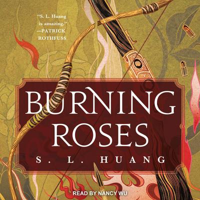 Burning Roses Audiobook, by S. L. Huang
