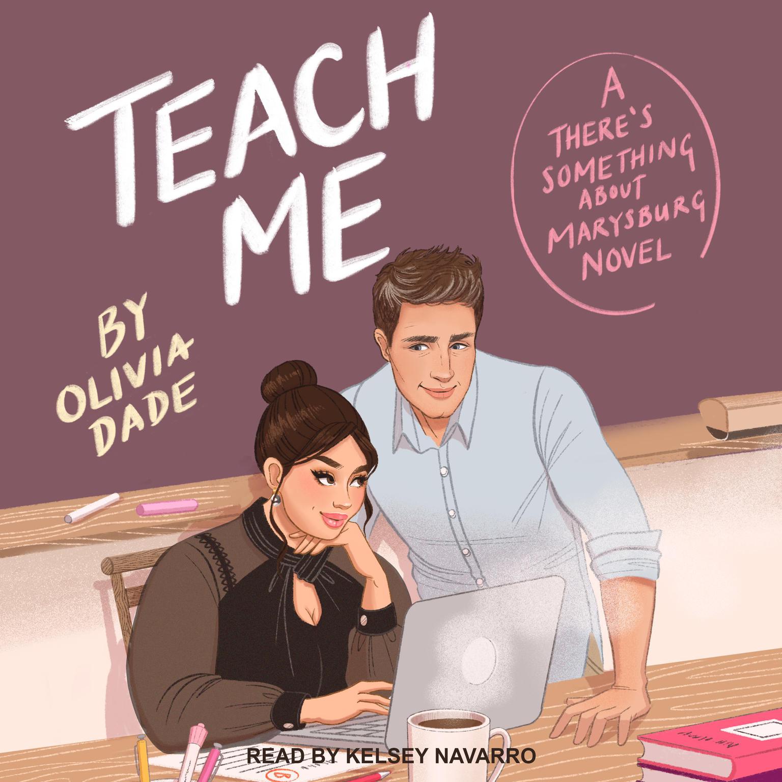 Teach Me Audiobook, by Olivia Dade