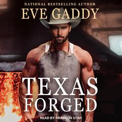 Texas Forged Audiobook, by Eve Gaddy