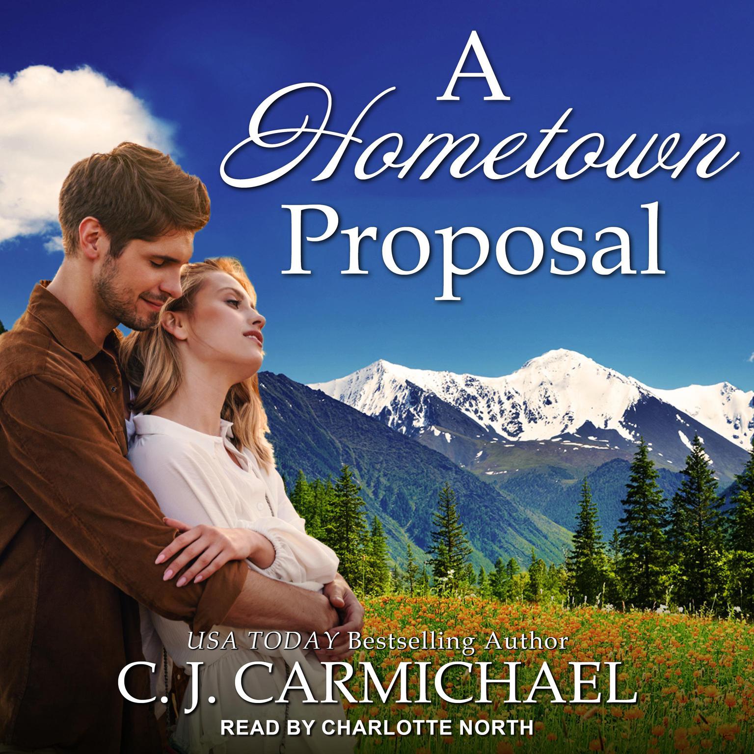 A Hometown Proposal Audiobook, by C.J. Carmichael