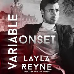 Variable Onset Audiobook, by Layla Reyne