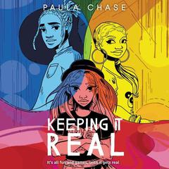 Keeping It Real Audiobook, by Paula Chase