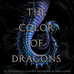 The Color of Dragons Audiobook, by R. A. Salvatore