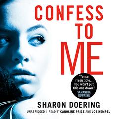 Confess to Me Audiobook, by Sharon Doering