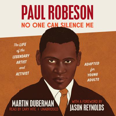 Paul Robeson: No One Can Silence Me (Adapted for Young Adults) Audiobook, by Martin Duberman